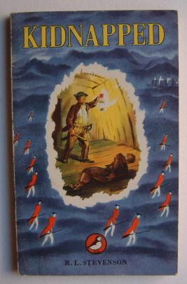 Kidnapped - Being the Memoirs of the Adventures of David Balfour in the Year 1751 - A Puffin Stor...