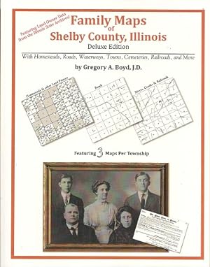 Family Maps of Shelby County, Illinois, Deluxe Edition