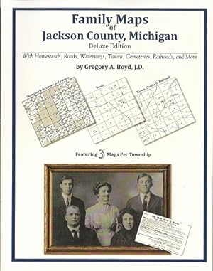 Family Maps of Jackson County, Michigan, Deluxe Edition
