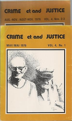 Crime Et/and Justice Vol 4, No 1, May. Mai, Vol. 4, Nos 2-3 Aug - Nov, Aout Nov