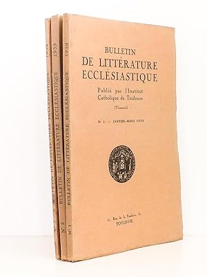 Bulletin de Littérature Ecclésiastique , Tome XLVVIII, Année 1947 ( Lot de 3 num.) : n° 1 Janvier...