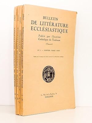 Bulletin de Littérature Ecclésiastique , Tome LXI , Année 1960 ( Lot de 4 num., année complète) :...