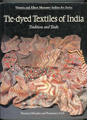 Tie-dyed Textiles of India: Tradition and Trade
