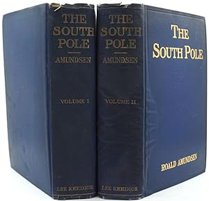 The South Pole. An Account of the Norwegian Antarctic Expedition in the "Fram", 1910-1912