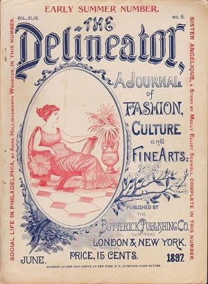 THE DELINEATOR (EARLY SUMMER NUMBER) VOL. XLIX, NO. 6 A Journal of Fashion, Culture and Fine Arts...