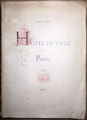 L'Ancien Hôtel de ville de Paris, 1553-1871