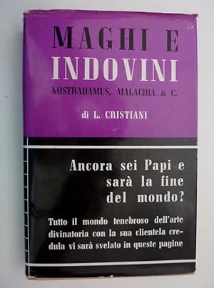 "MAGHI E INDOVINI - Nostradamus, Malachia & C. "