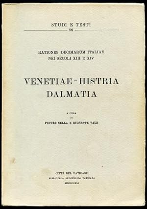 Venetiae - Histria Dalmatia Rationes Decimarum Italiae Nei Secoli XIII E XIV
