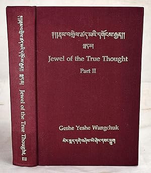 Rnam 'Grel Tshad Ma'i Dgons Rgyan : Jewel of the True Thought. Part II