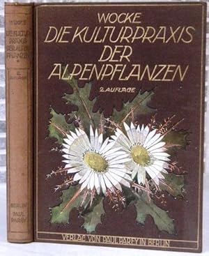 Die Kulturpraxis der Alpenpflanzen und ihre verwendung im steingarten und alpinum