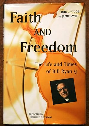 Faith and Freedom: The Life and Times of Bill Ryan, S.J.