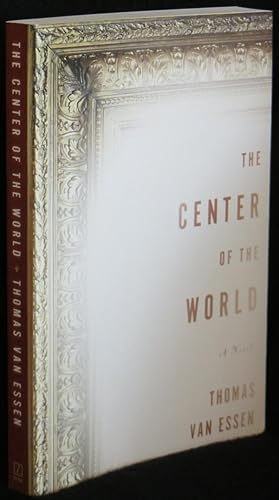 The Center of the World: A Novel