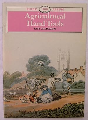 Agricultural Hand Tools: Shire Album 100