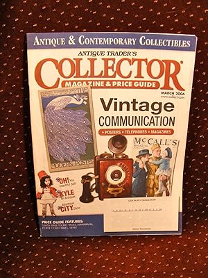 ANTIQUE TRADER'S COLLECTOR MAGAZINE AND PRICE GUIDE [MARCH 2006]
