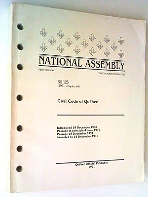 Civil Code of Quebec. Bill 125, Assented 1o 18 December 1991