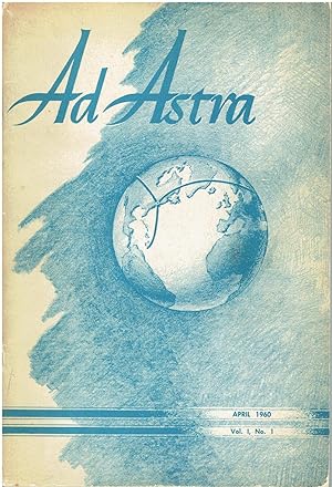 Ad Astra (April 1960, Vol. 1, No. 1)