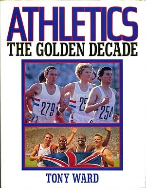 Athletics : The Golden Decade