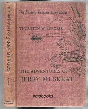 The Adventures Of Jerry Muskrat The Bedtime Story Books