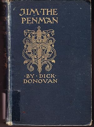 Jim the Penman: The Life Story of the Most Astounding Criminals That Have Ever Lived
