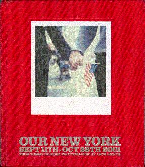 Our New York: Sept 11th-Oct 28th 2001