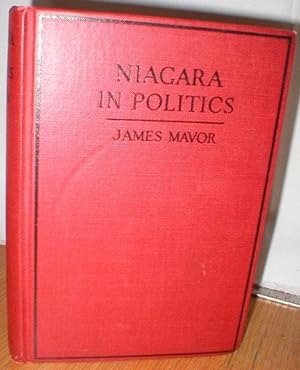Niagara in Politics; A Critical Account of the Ontario Hydro-Electric Commission