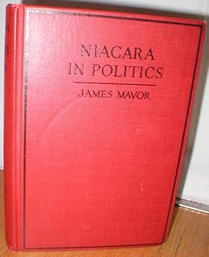 Niagara in Politics; A Critical Account of the Ontario Hydro-Electric Commission