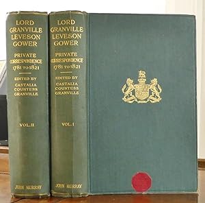 Lord Granville Leveson Gower (First Earl Granville) Private Correspondence 1781 to 1821