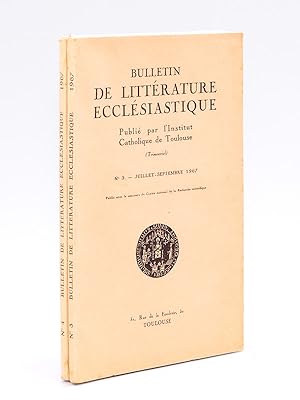 Bulletin de Littérature Ecclésiastique publié par l'Institut Catholique de Toulouse (Année 1967 -...