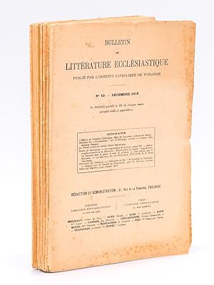 Bulletin de Littérature Ecclésiastique publié par l'Institut Catholique de Toulouse (Année 1913 C...