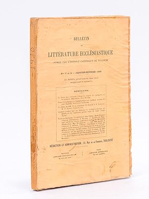 Bulletin de Littérature Ecclésiastique publié par l'Institut Catholique de Toulouse (Année 1930 C...