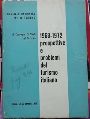 1968-1972 prospettive e problemi del turismo italiano.