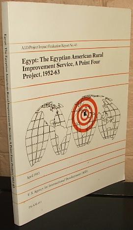 Egypt: The Egyptian American Rural Improvement Service, A Point Four Project, 1952-63