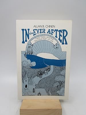 In the Ever After - Fairy Tales and the Second Half of Life