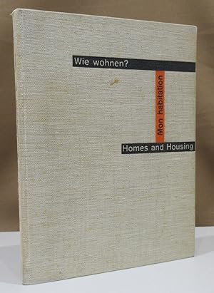 Wie wohnen?. Homes and Housing. Mon habitation. Mit 600 Abbildungen.