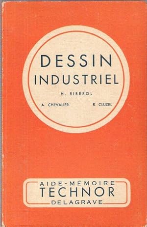 Dessin Industriel Pour Les C.A.P. Dessinateur ( Fabrications Mécaniques , Constructions Métalliqu...