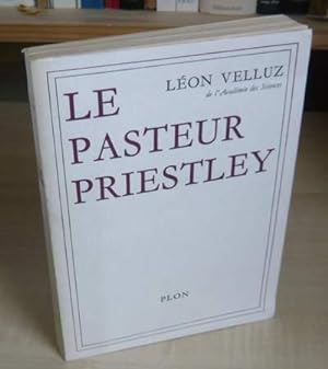 Le pasteur Priestley, Paris, Plon, 1968.