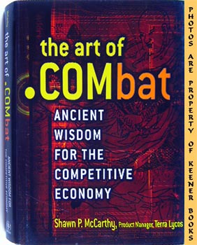 The Art Of .Combat : Ancient Wisdom For The New Economy