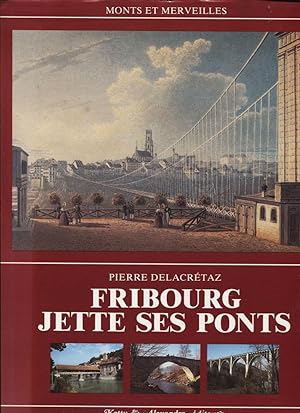 Fribourg jette ses ponts