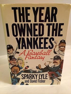 The Year I Owned the Yankees
