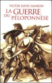 La guerre du Péloponnèse traduit de l'anglais par Jean-Pierre Richard