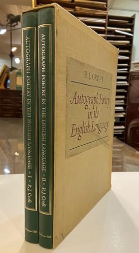 Autograph Poetry in the English Language. Facsimiles of Original Manuscripts from the Fourteenth ...