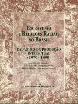 Escravidão e relações raciais no Brasil: cadastro da produção intelectual (1970-1990)