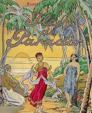 Iles de Paradis. Ceylan. Java. Tahiti. Illustré de 24 ornements et lettrines, de 66 photographies...