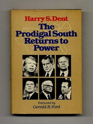 The Prodigal South Returns to Power - 1st Edition/1st Printing