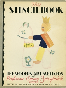 The stencil book. The modern art methods of Professor Emmy Zweybrück. With illustrations from her...