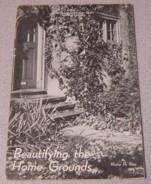 Beautifying the Home Grounds (Bulletin 73 of the Agricultural Extension Service, Ohio State Unive...