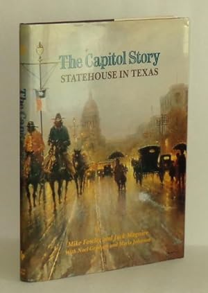 The Capitol Story: The Statehouse in Texas