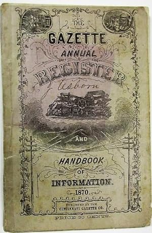 THE GAZETTE ANNUAL REGISTER AND HANDBOOK OF INFORMATION. 1870