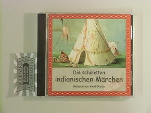 Die schönsten indianischen Märchen [Audio-CD].