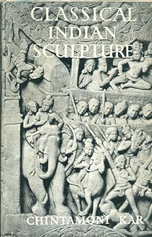 Classical Indian Sculpture 300 B.C. to A.D. 500